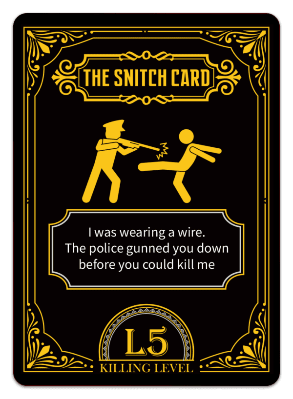 The Snitch Card